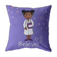 Thumbnail for The I Believe Girl Doctor Throw Pillow