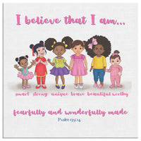 Thumbnail for I Believe that I Am Girl Canvas - Scripture